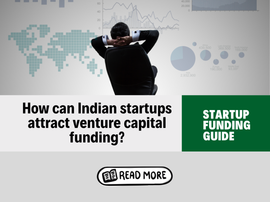 How Can Indian Startups Attract Venture Capital Funding Growth91