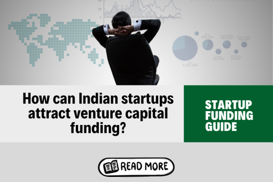 How can Indian startups attract venture capital funding