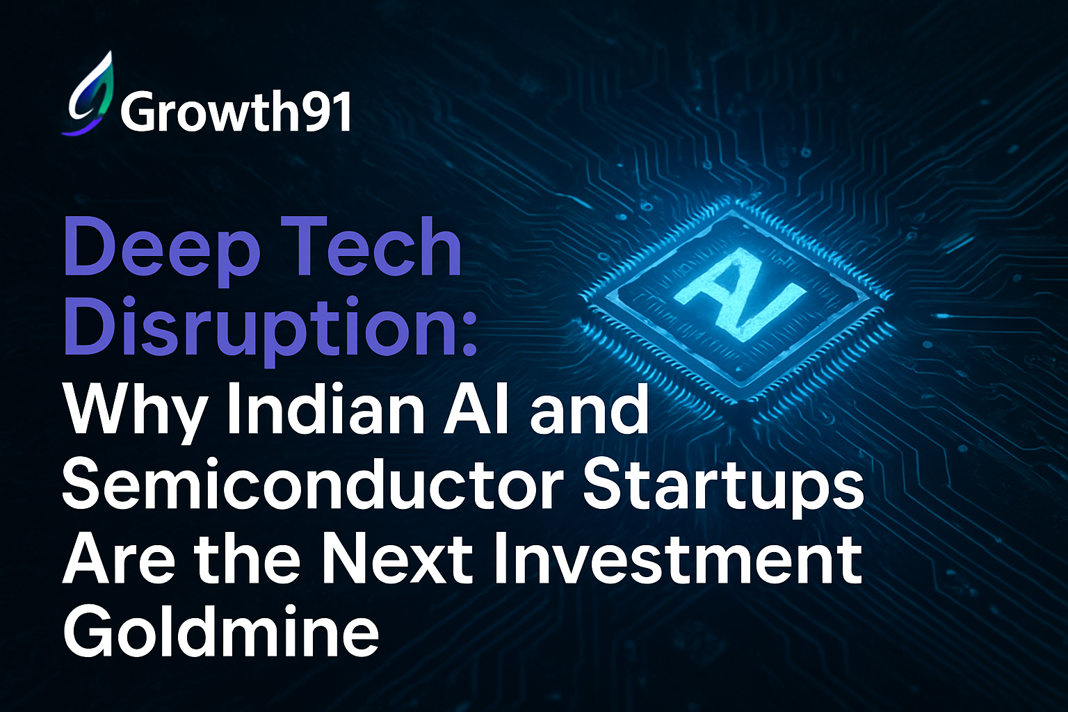 Growth91 investors exploring Indian deep tech startup opportunities